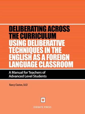 cover image of Using Deliberative Techniques in the English as a Foreign Language Classroom